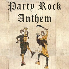 Lmfao - Party Rock Anthem Ft. Lauren Bennet And GoonRock (Medieval Style)