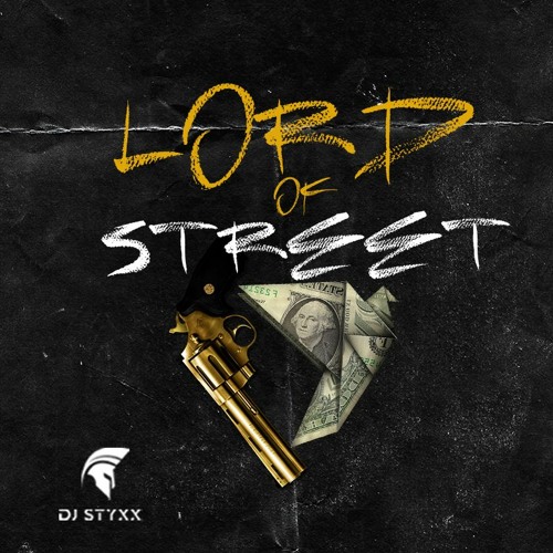 DJ STYXX - Lord Of Street