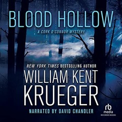 EBOOK #pdf Blood Hollow by William Kent Krueger (Author),David Chandler (Narrator),Recorded Books (P