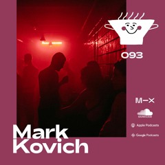 Fresh Soup 093: Mark Kovich