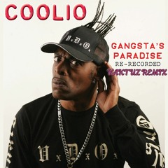 Coolio - Gangsta's Paradise (KaktuZ RemiX)