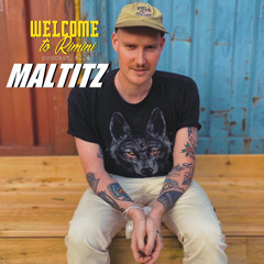 Welcome To Rimini Podcast 024 - Maltitz
