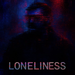 Loneliness