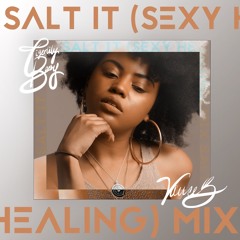 Salt It (Sexy Healing) [Vance B Mix] - Tigerlily Baby
