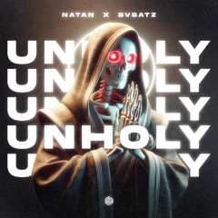 NATAN & BVBATZ - Unholy