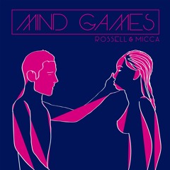 Mind Games (Rossell Summer Mix)