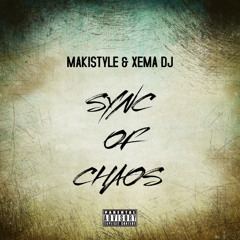 Makistyle & Xema Dj - Sync Of Chaos DEMO [ EN VENTA ]