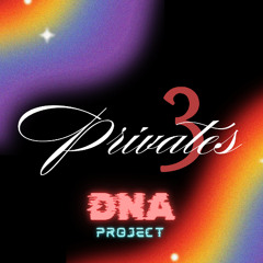 DNA Project Pack Private$ #3
