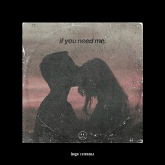 If you need me.