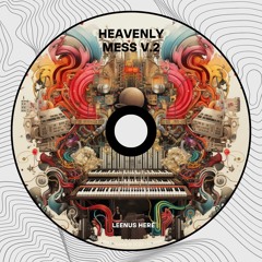 Heavenly mess v.2