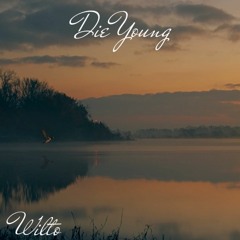 Die Young