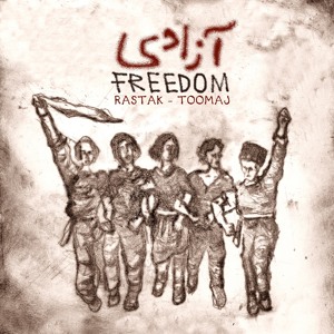 Azadi_ Rastak feat. Toomaj