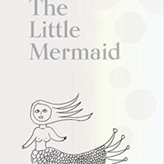 [Get] EPUB 📨 The Little Mermaid by Hans Christian Andersen & Yayoi Kusama: A Fairy T