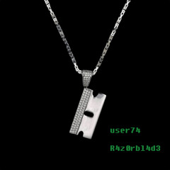 _user74 ~r4z0rbl4d3