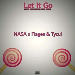 let it Go [NASA x Flagee & Tycul]