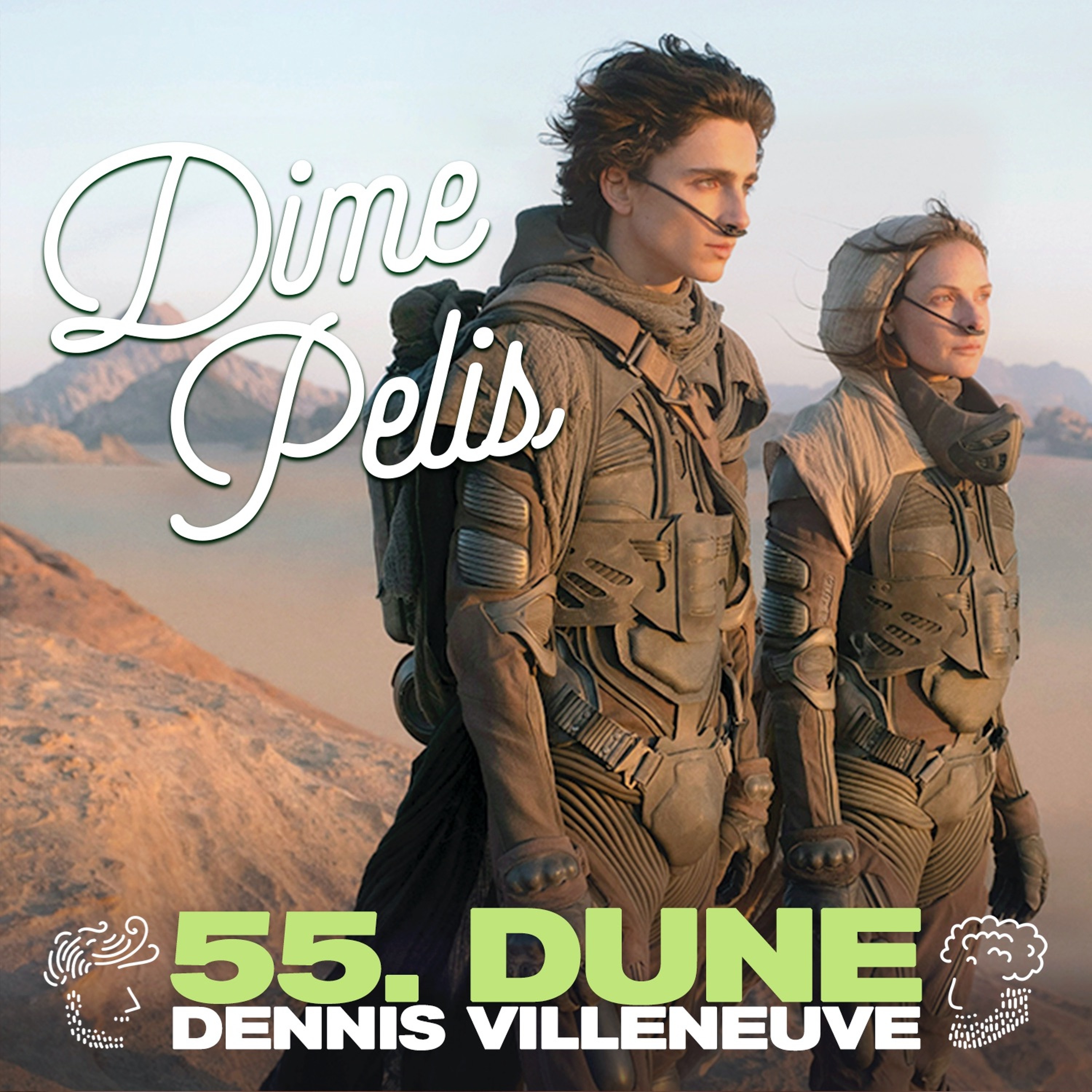 Episodio 55. DUNE PART 1 de Dennis Villeneuve
