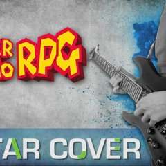 Super Mario RPG - And my Name's Booster (Guitar Cover)
