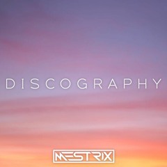 Mestrix - Discography
