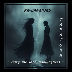 RE-IMAGINED - Bury me into nothingness (Vocal update 13.7) - Lyrics