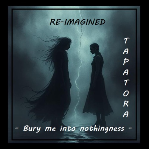 RE-IMAGINED - Bury me into nothingness (Vocal update 13.7) - Lyrics
