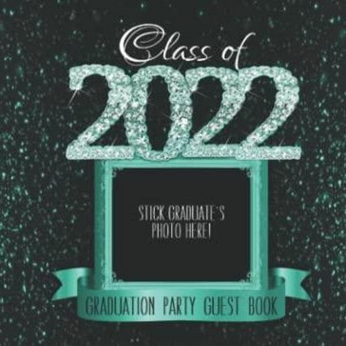 Read 2022 Graduation Party Guest Book: Turquoise Black School Color Decor I