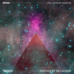 Delacour Nights 029 /by Delacour/ (Techno Special)