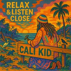 RELAX AND LISTEN CLOSE x Cali Kid x (prod. NikoMade/ prod. Flexus)