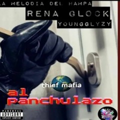 Al Panchulazo - renaglock - youngGlizzy - lamelodiadelhampa