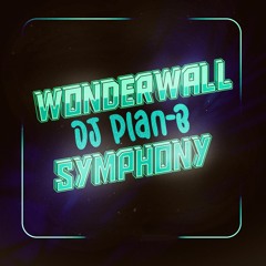 Wonderwall Symphony