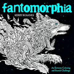 [FREE] KINDLE 💓 Fantomorphia: An Extreme Coloring and Search Challenge by  Kerby Ros