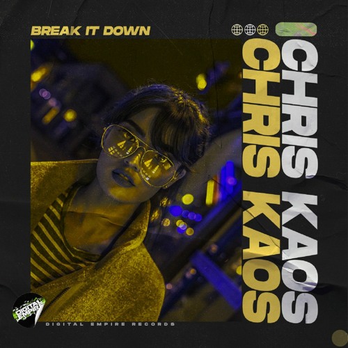 Chris Kaos - Break It Down | OUT NOW