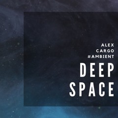 Deep Space - Ambient Soundscape
