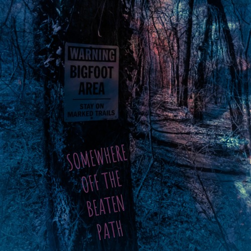 Somewhere Off The Beaten Path