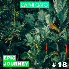 Epic Journey #18 Danni Gato