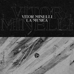 Vitor Minelli - La Musica