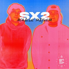 SX2 - "Miracle Mayhem" EP | Disco Halal