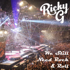 We Still Need Rock and Roll