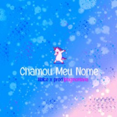 Chamou Meu Nome