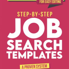 DOWNLOAD EBOOK 📄 Job Search Templates: A Proven System to Find a Job You Can Love—Fa
