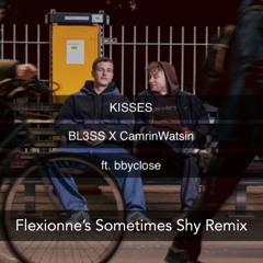 BL3SS x CamrinWatsin Kisses (feat. bbyclose) (Flexionne Remix)