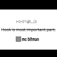 hook_is_not_important || kkpola ft. mc bitman