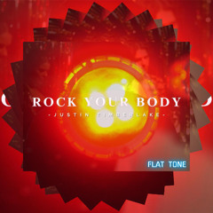 [snippet] Justin Timberlake - Rock Your Body (Flat Tone ReMix) (Filtered For Copyrigh)