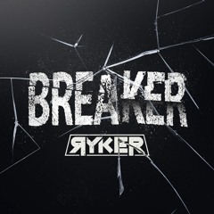 RYKER - Breaker (Original Mix)