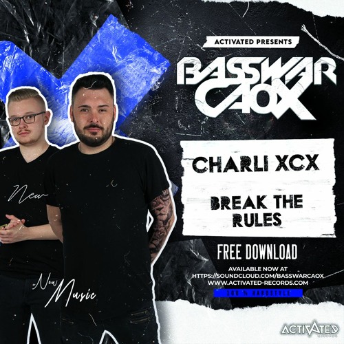 Charli XCX - Break The Rules (BassWar & CaoX Hardstyle Bootleg)