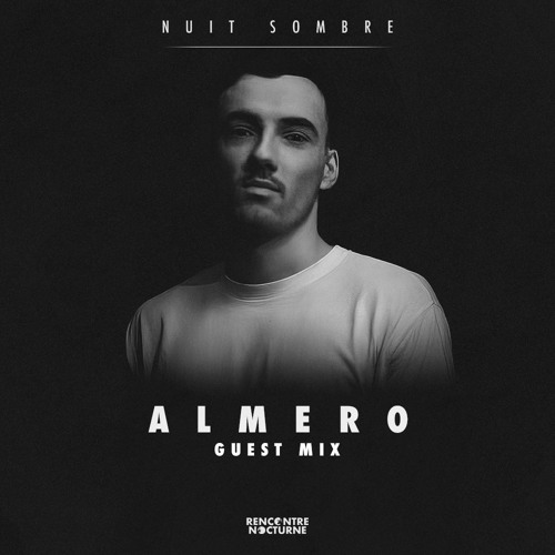 Nuit Sombre #029 | Almero GUEST MIX