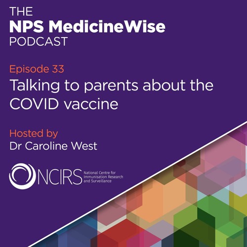 Stream Episode 33: Talking to parents about the COVID vaccine by NPS  MedicineWise | Listen online for free on SoundCloud