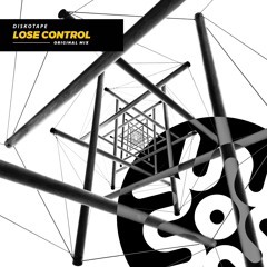 Diskotape - Lose Control (Original Mix) | FREE DOWNLOAD