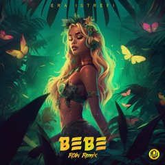 Era Istrefi - BEBE (ROW Remix)