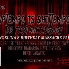 HATE DIVISION - UPTEMPO IS SHITTEMPO - ANGELINA‘S BIRTHDAY MASSACRE PART 2