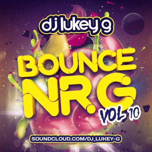 Dj Lukey G Bounce NRG 10